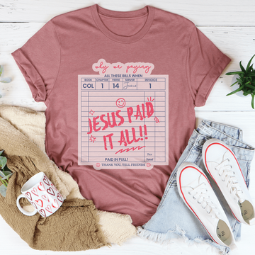 Jesus Paid All Tee