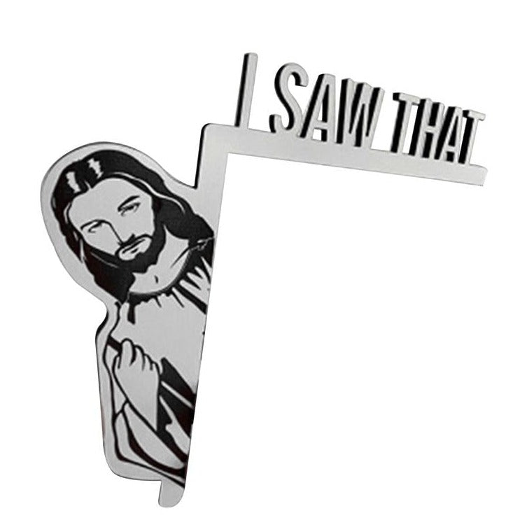 Jesus "I Saw That" Sign - Jesus Christ Heals